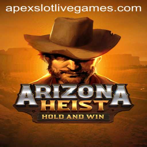 ArizonaHeist Game Unveiled in Exciting Apex Slot Twist