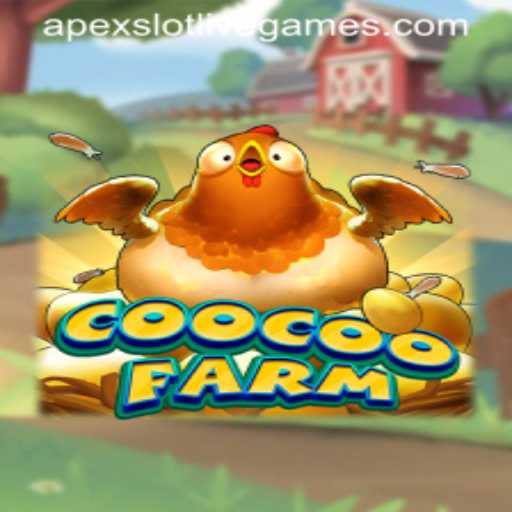 Discover the Thrills of CooCooFarm: An Apex Slot Adventure