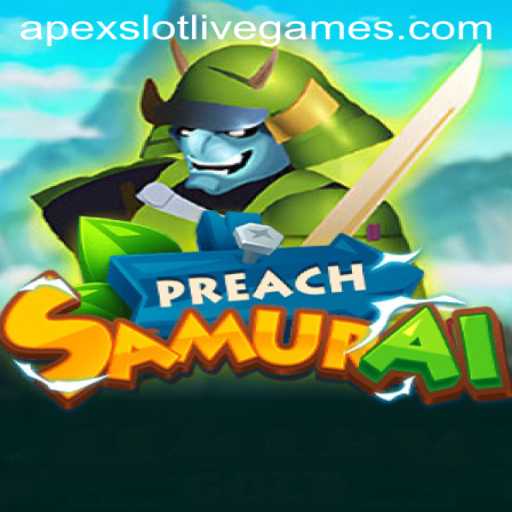 Discover PreachSamurai: A Thrilling Journey into the World of Apexslot